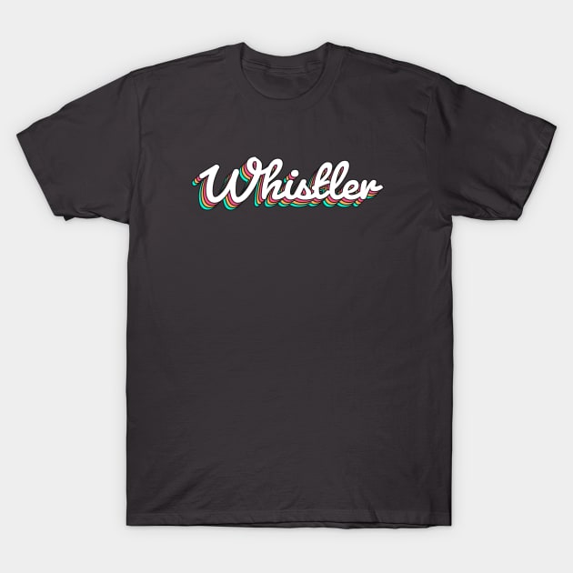 Whistler Retro Script T-Shirt by modeoftravel